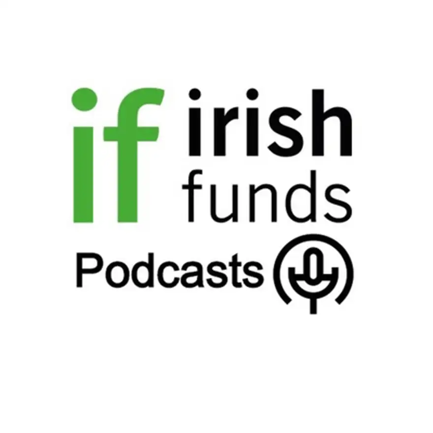 Strategic Priorities in Focus Podcast Series: Ireland’s ETF Edge